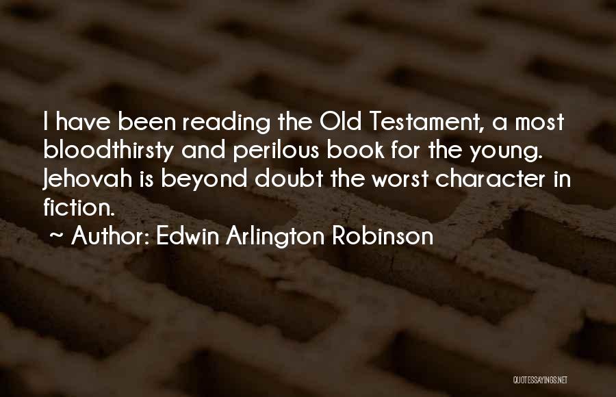 Edwin Arlington Robinson Quotes 689534