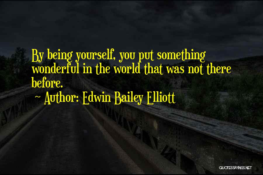 Edwin Bailey Elliott Quotes 1601670 Edwin Bailey Elliott Quotes 1601670