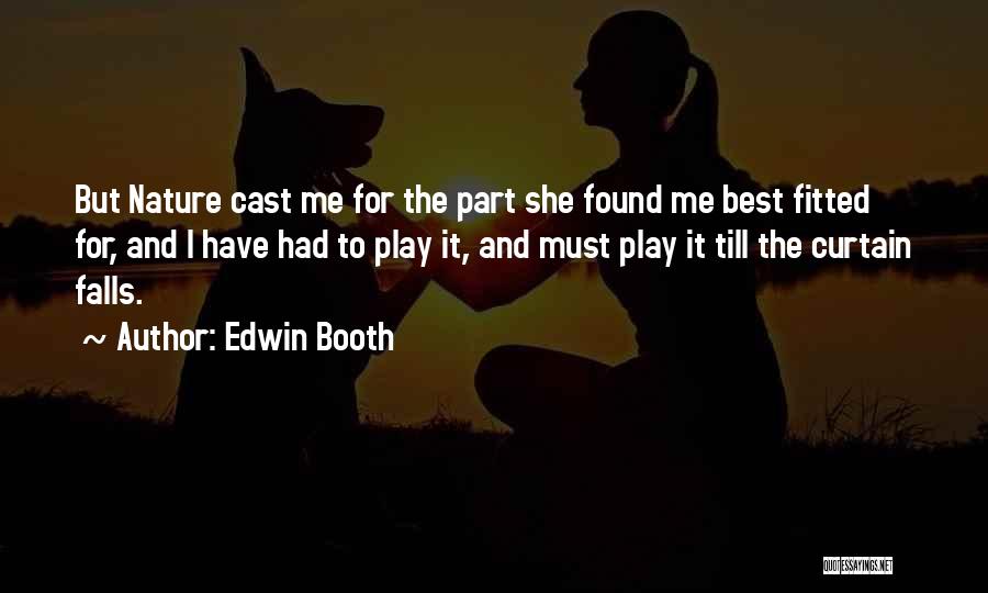 Edwin Booth Quotes 323755