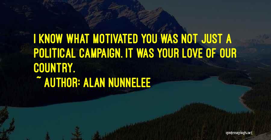 Edwin Booz Quotes By Alan Nunnelee