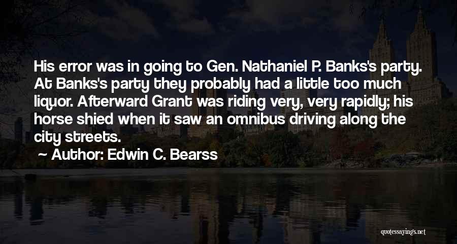 Edwin C. Bearss Quotes 2011671