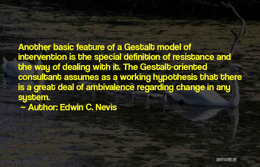 Edwin C. Nevis Quotes 1144298