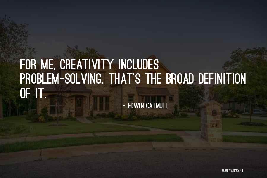 Edwin Catmull Quotes 940364