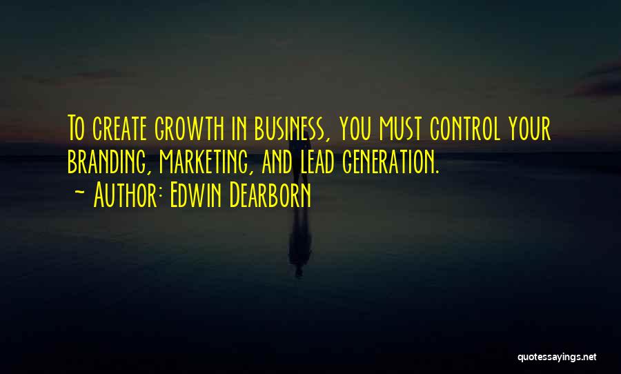 Edwin Dearborn Quotes 432829