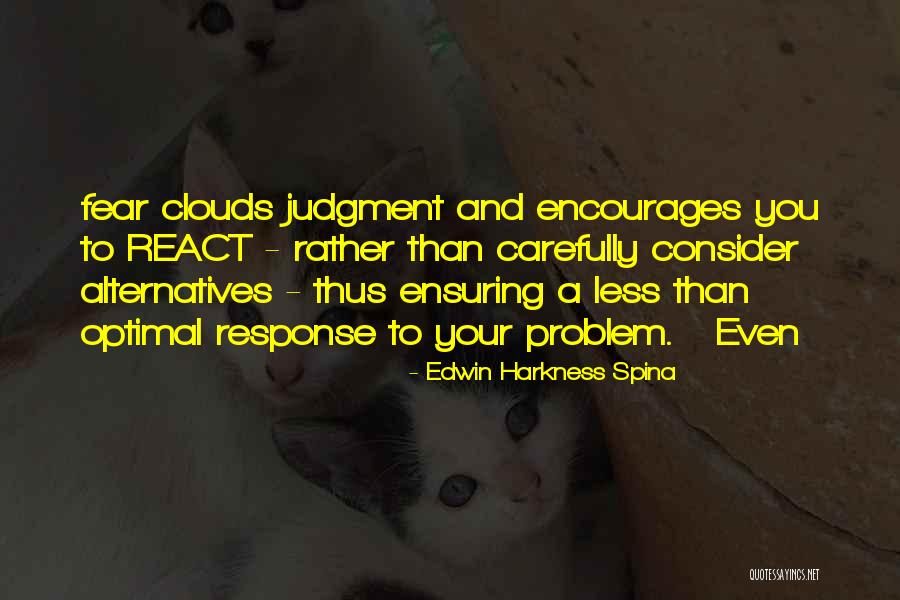 Edwin Harkness Spina Quotes 2030970 Edwin Harkness Spina Quotes 2030970