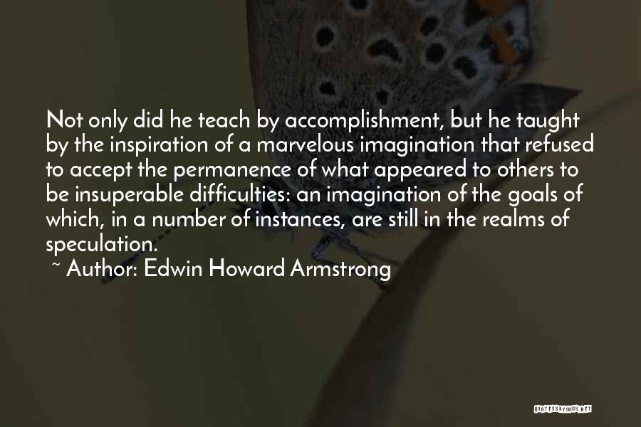 Edwin Howard Armstrong Quotes 2241281