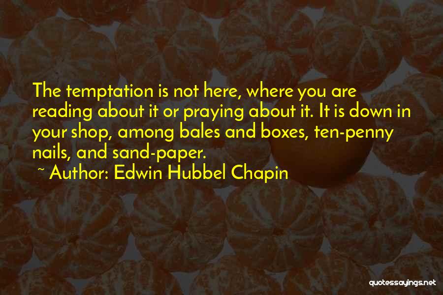 Edwin Hubbel Chapin Quotes 1725723