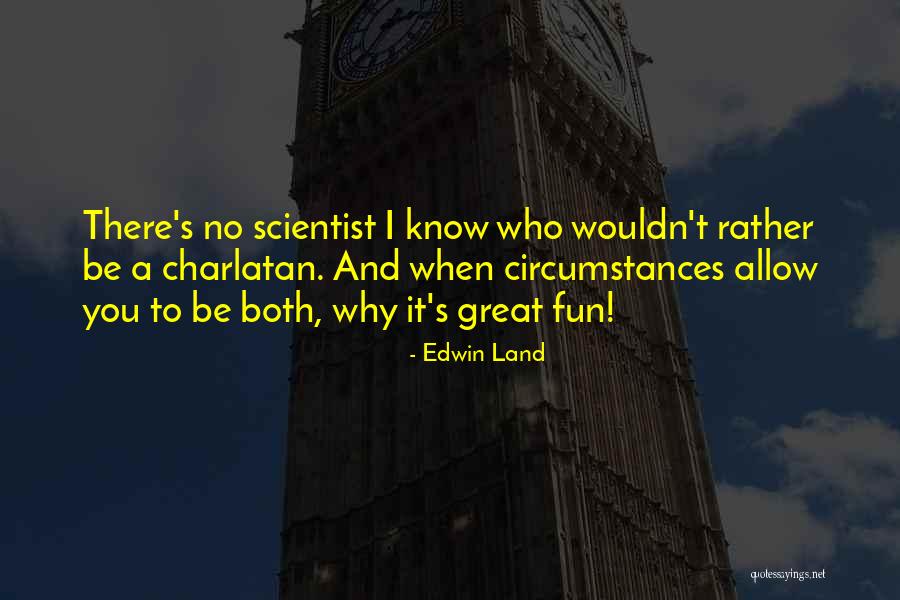 Edwin Land Quotes 2102422