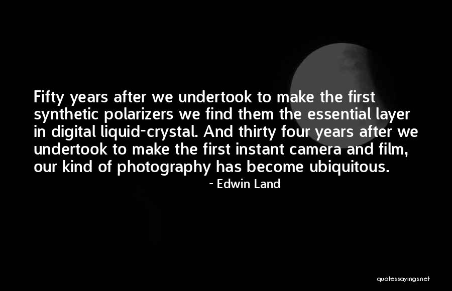 Edwin Land Quotes 2114857