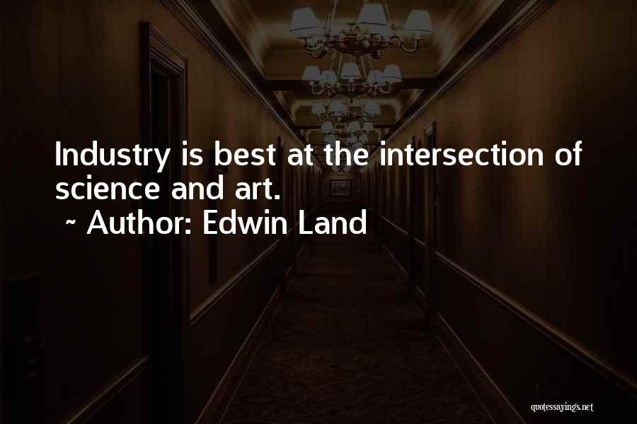 Edwin Land Quotes 2178311