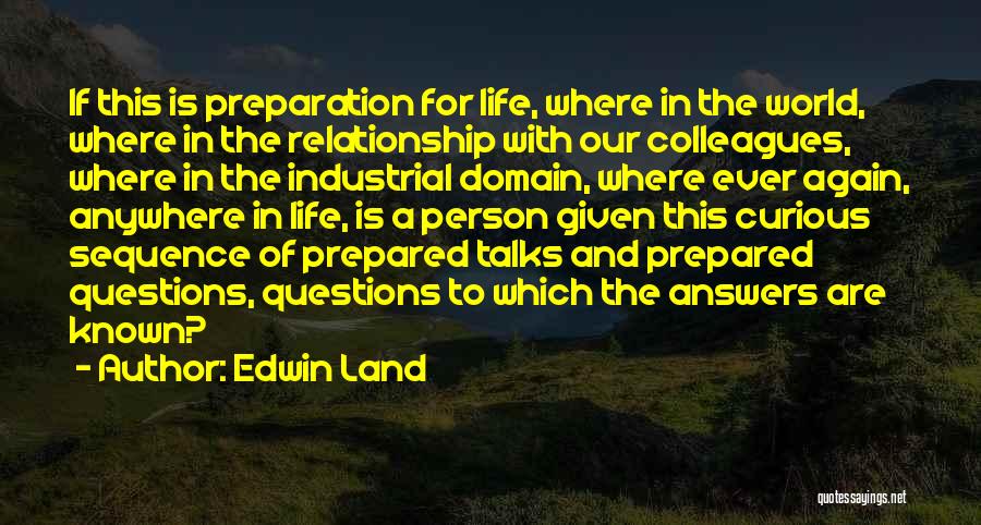 Edwin Land Quotes 360482