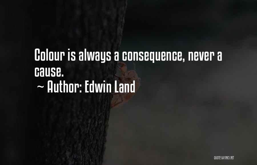 Edwin Land Quotes 388863