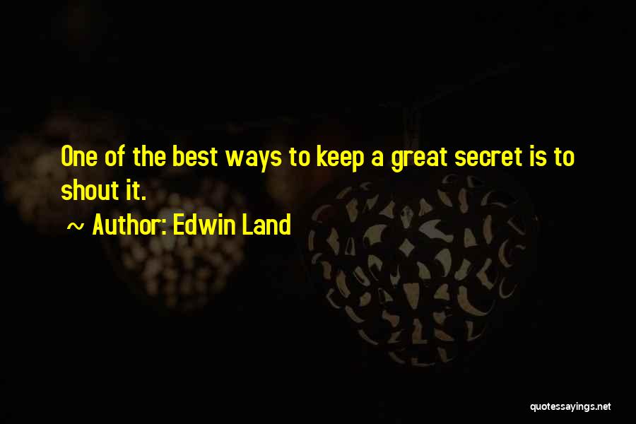 Edwin Land Quotes 644626