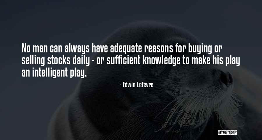 Edwin Lefevre Quotes 1537179