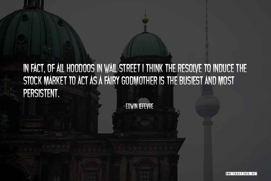 Edwin Lefevre Quotes 1550641 Edwin Lefevre Quotes 1550641
