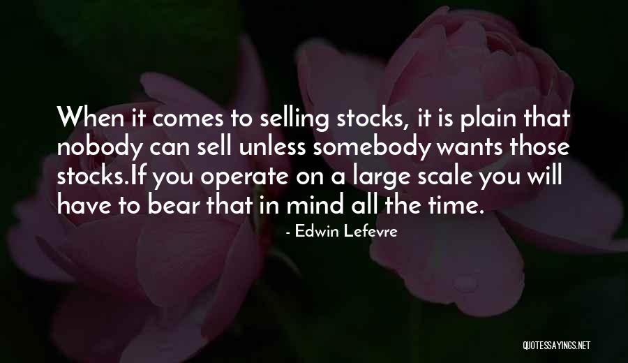 Edwin Lefevre Quotes 1926071 Edwin Lefevre Quotes 1926071