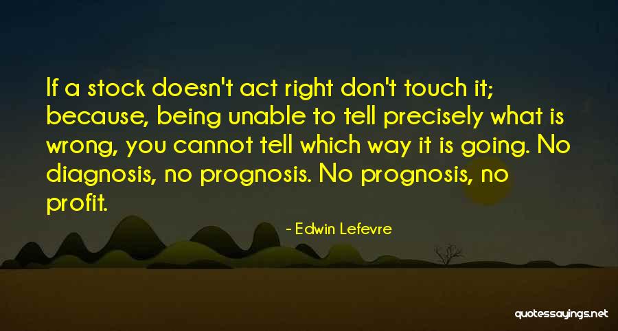 Edwin Lefevre Quotes 2135040 Edwin Lefevre Quotes 2135040