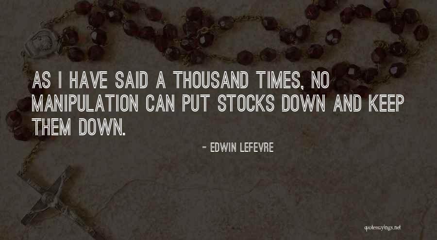 Edwin Lefevre Quotes 347749