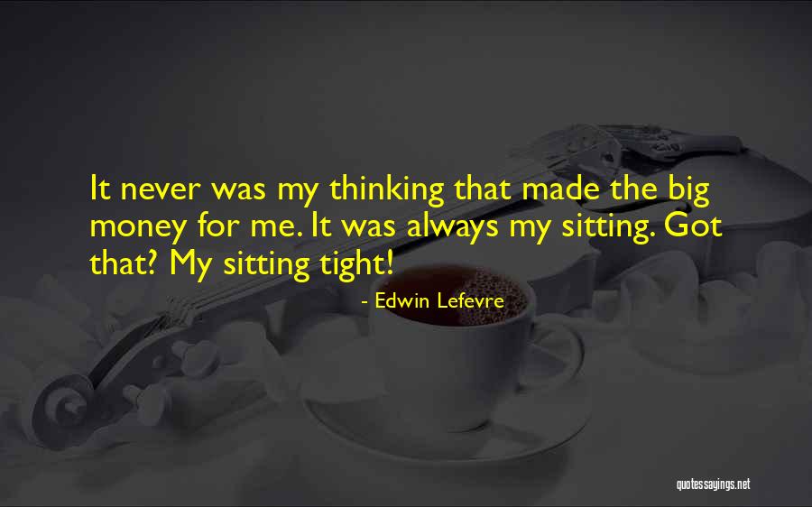 Edwin Lefevre Quotes 931612