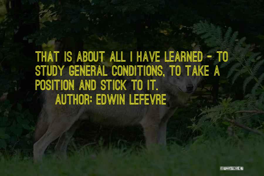 Edwin Lefevre Quotes 976066