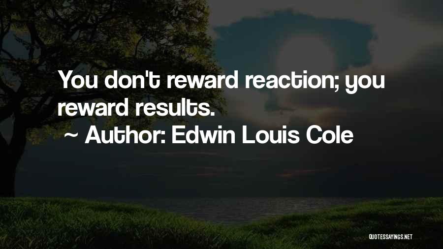 Edwin Louis Cole Quotes 1245135