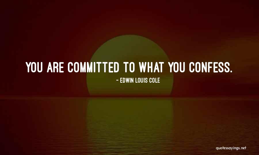 Edwin Louis Cole Quotes 1373023