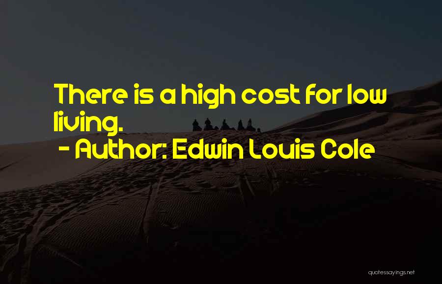 Edwin Louis Cole Quotes 1403880
