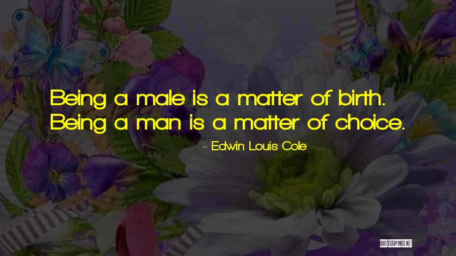 Edwin Louis Cole Quotes 1503006