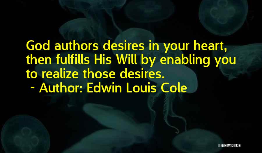 Edwin Louis Cole Quotes 1528790