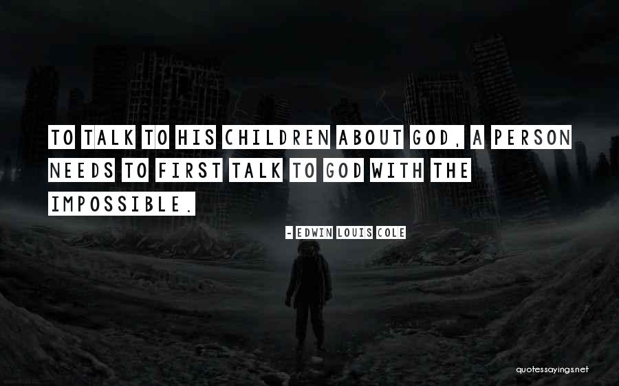 Edwin Louis Cole Quotes 2074949 Edwin Louis Cole Quotes 2074949