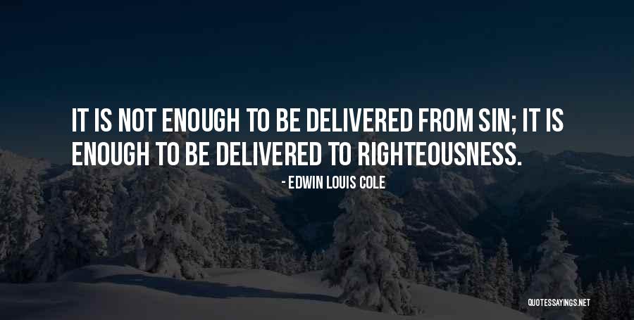 Edwin Louis Cole Quotes 350219