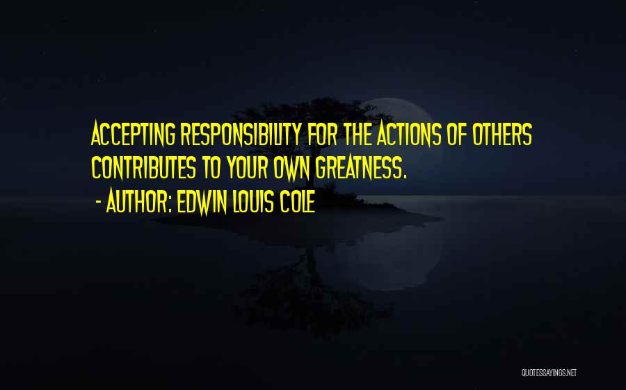 Edwin Louis Cole Quotes 704626