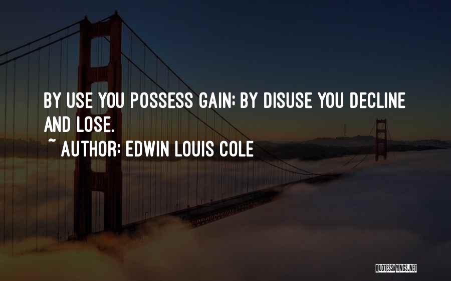 Edwin Louis Cole Quotes 890065