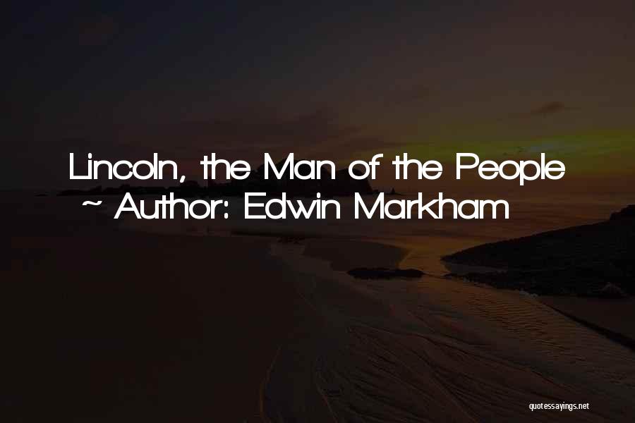 Edwin Markham Quotes 1364582