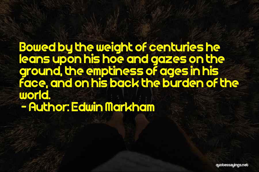 Edwin Markham Quotes 1391739