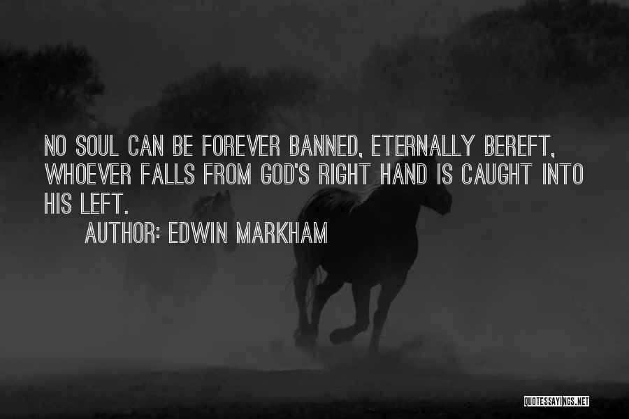 Edwin Markham Quotes 1733382