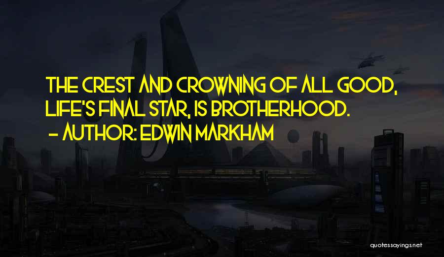 Edwin Markham Quotes 1830245