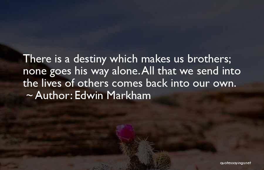 Edwin Markham Quotes 1944642