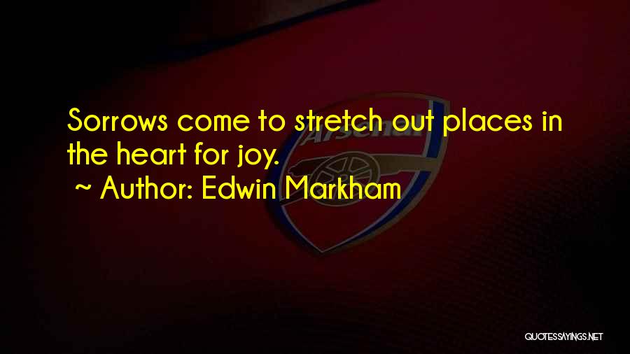 Edwin Markham Quotes 715999