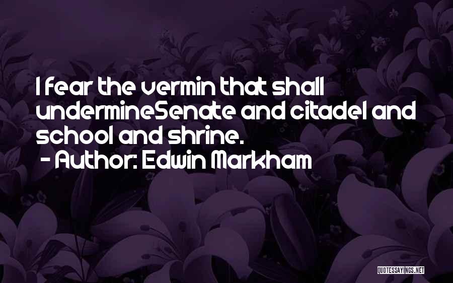 Edwin Markham Quotes 830896