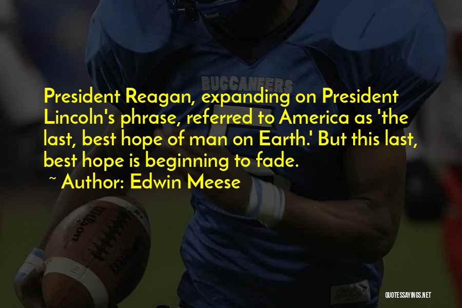 Edwin Meese Quotes 1272052