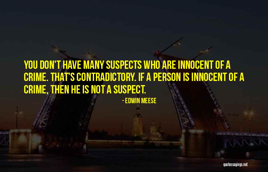 Edwin Meese Quotes 1473956