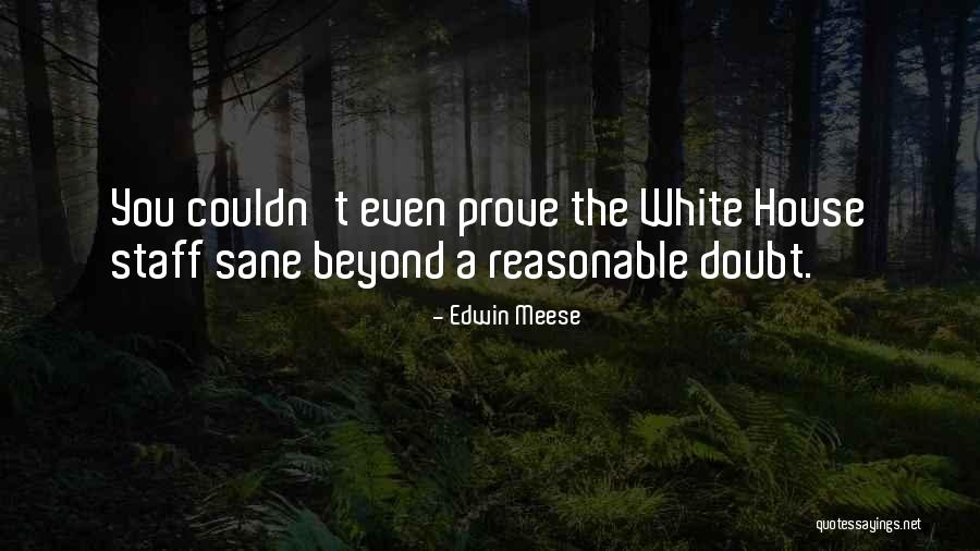 Edwin Meese Quotes 1637069