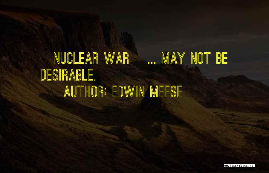 Edwin Meese Quotes 1656518