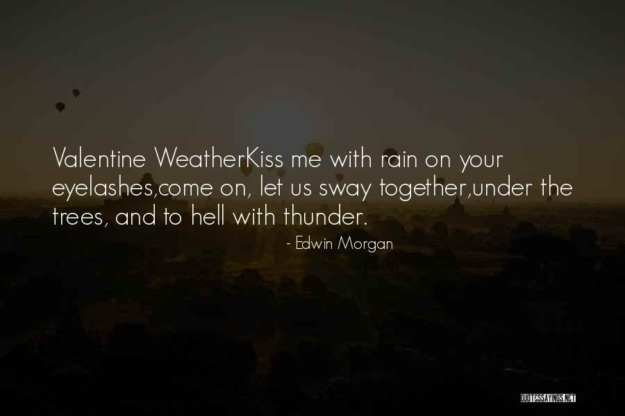 Edwin Morgan Quotes 1647170