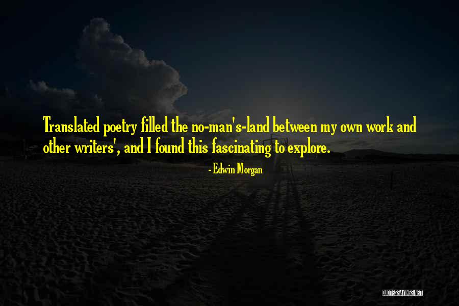 Edwin Morgan Quotes 1903907 Edwin Morgan Quotes 1903907
