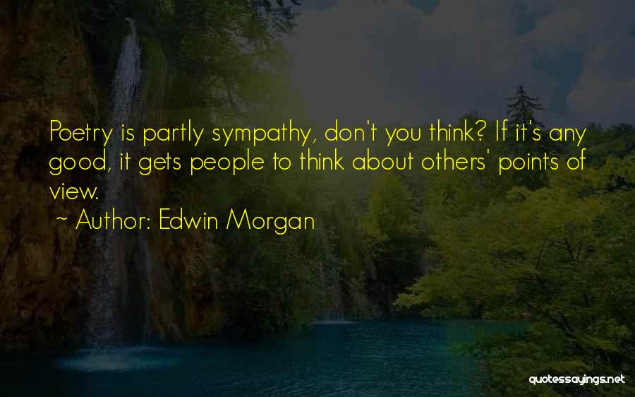 Edwin Morgan Quotes 946647