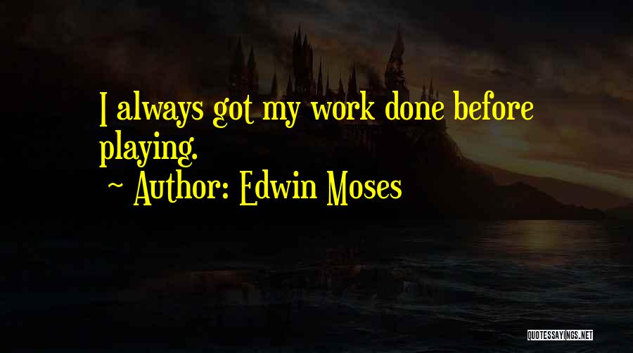 Edwin Moses Quotes 1225615