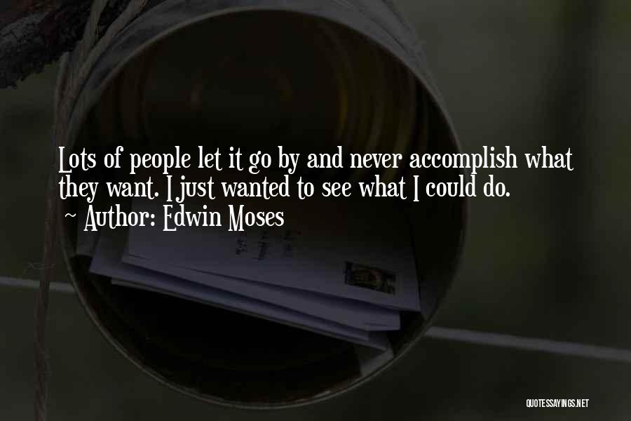 Edwin Moses Quotes 2110054