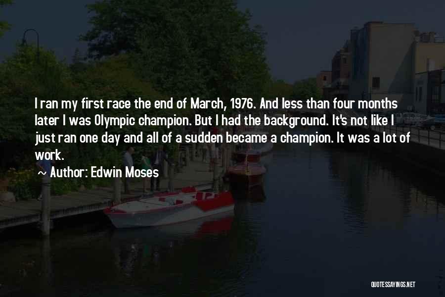 Edwin Moses Quotes 2145902